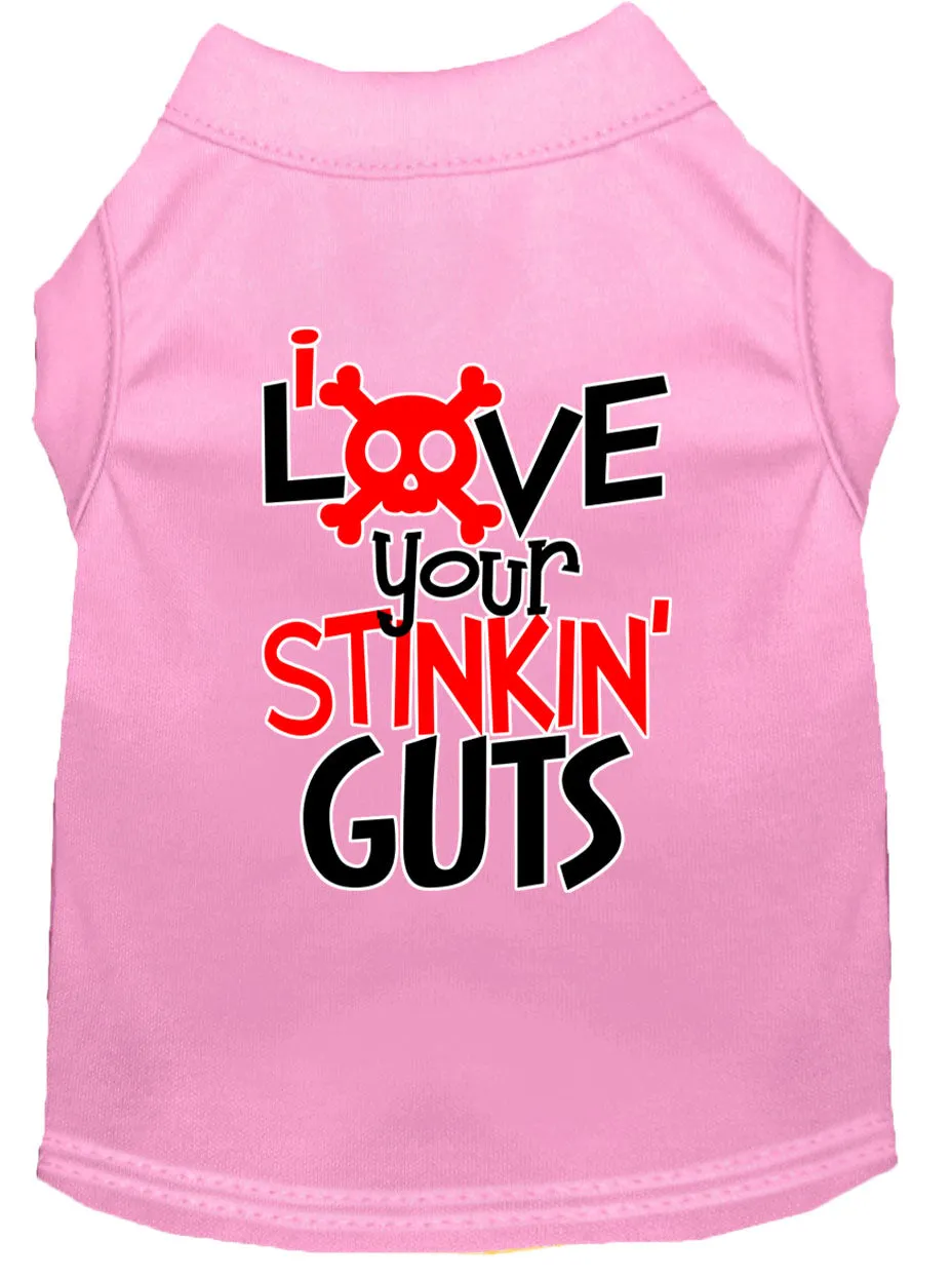 Love Your Stinkin Guts Screen Print Dog Shirt Light Pink Med